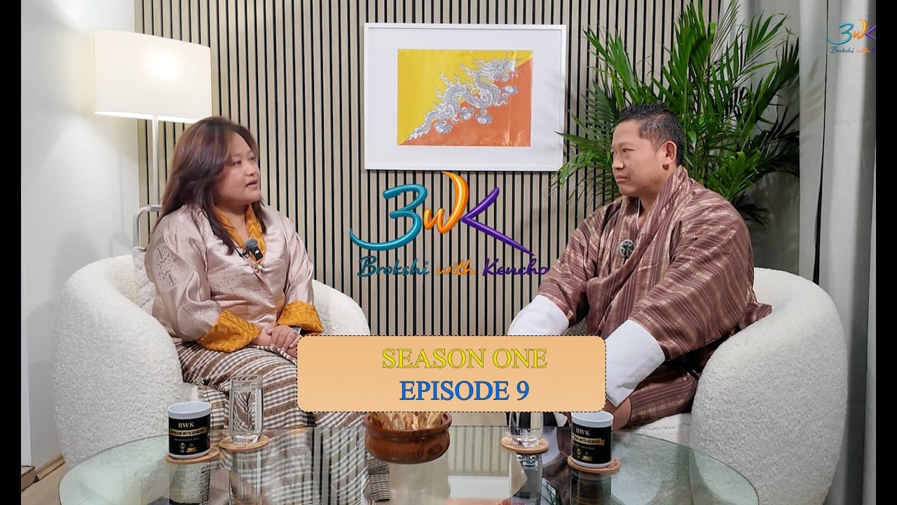 BWK-01 Episode-09 with Sonam Choden
