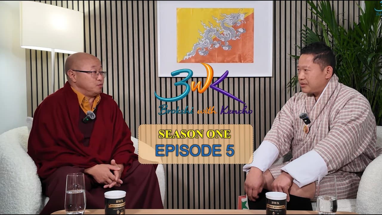 BWK-01 Episode -05 with Khempo Ngawang Dorji